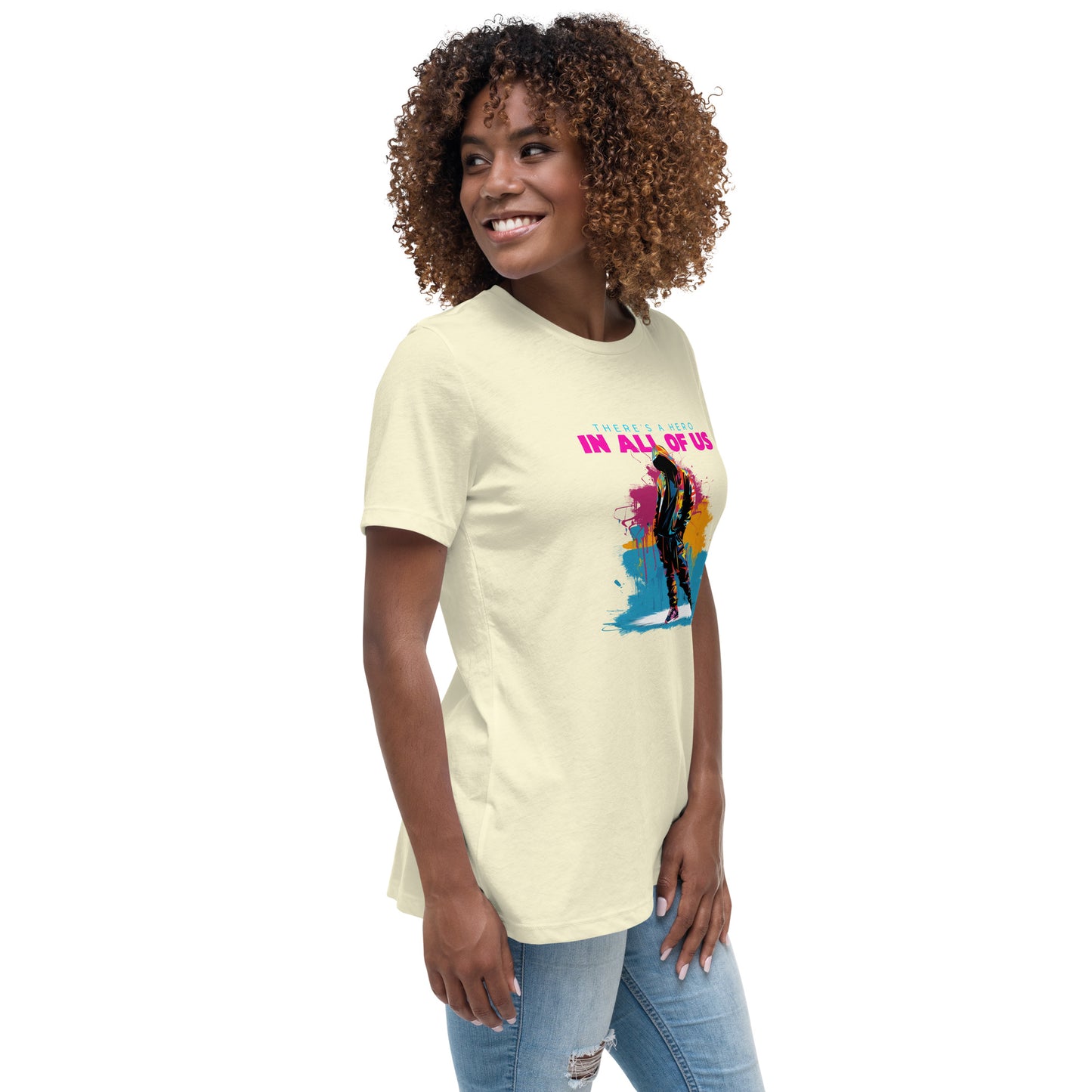 "There's a Hero in all of us"  Women's Relaxed T-Shirt