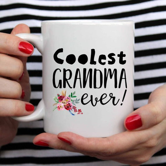Coolest Grandma ever Mug